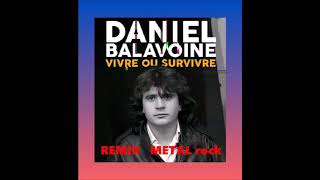 Vivre ou survivre  Daniel Balavoine cover Metal [upl. by Cheryl]