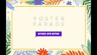 Poster Parade for Oct 20 2024 [upl. by Wolpert744]