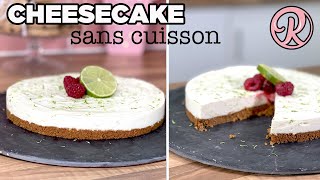 RECETTE DE CHEESECAKE FACILE RAPIDE ET SANS CUISSON [upl. by Ynehpets]