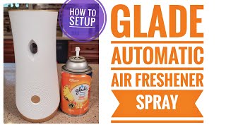 Glade Automatic Spray Air Freshener Review amp How to Setup Timer [upl. by Encratia]