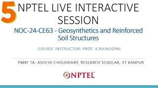 NPTEL Live Interactive Session  Geosynthetics and Reinforced Soil Structures  August 20 2024 [upl. by Nawed762]