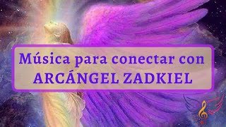 Música Arcángel ZADKIEL para perdonar soltar y transmutar [upl. by Ibson302]