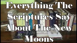 Everything The Scriptures Say About The New Moons  Pentateuch Jubilees 1 Enoch and 2 Enoch [upl. by Ylrae]