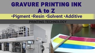 Gravure Printing Ink A to Z  Pigmentresinsolvent additive [upl. by Glynis]