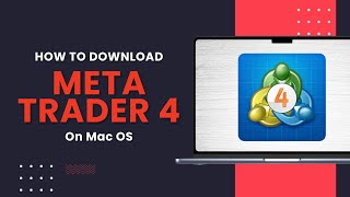 How To Download amp Install MetaTrader 4 On Mac  macOS [upl. by Ellenohs]