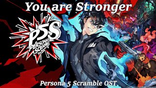 You Are Stronger Intro Song FULL  Persona 5 Scramble [upl. by Stalker341]