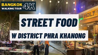 Street Food Tour W District Phra khanong  Walk with me  Day Trip in Bangkok amp Thailand 4k 60fps [upl. by Yaf]