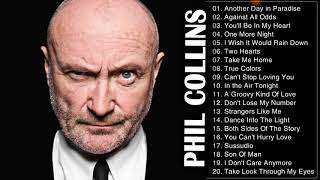 PHIL COLLINS Best Songs 2017  The Greatest Songs Of Phil Collins Playlist [upl. by Eibob]