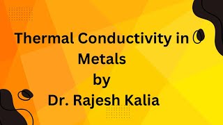 Thermal conductivity in metals [upl. by Luigi]