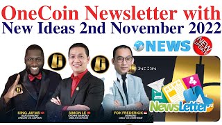 OneCoin Newsletter with New Ideas 2nd November 2022 [upl. by Conte785]