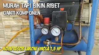 GANTI KRAN KOMPRESOR LAKONI IMOLA [upl. by Sirhc]