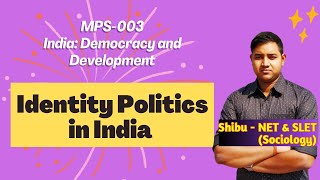 Identity Politics in India  Caste Religion Language and Ethnicity  IGNOU MPS 003 [upl. by Blithe845]