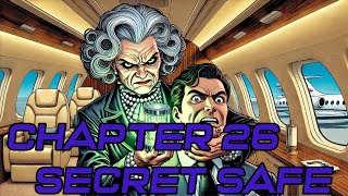 Chapter 26 Secret Safe [upl. by Havstad579]