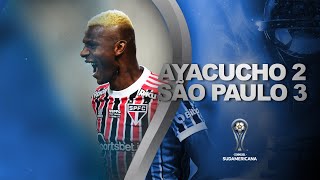 Ayacucho 2 x 3 São Paulo  Melhores momentos  CONMEBOL Sudamericana 2022 [upl. by Adnat253]