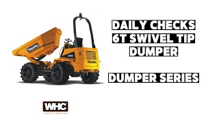 Daily Checks 6T Dumper Thwaites  WHC Hire  Dumper Series [upl. by Tamara102]