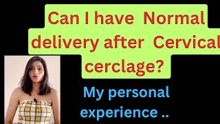 Normal deliveryC section after cervical cerclage [upl. by Raddy188]