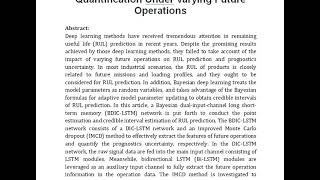 Bayesian Dual Input Channel LSTM Based Prognostics Toward Uncertainty Quantification Under Varying [upl. by Piderit]