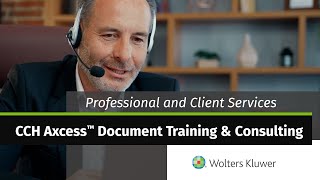 Wolters Kluwer  Professional and Client Services CCH Axcess™ Document Training amp Consulting [upl. by Ybab278]