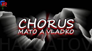 Chorus Mato a Vladko  Halgatov  2014 [upl. by Ellette509]