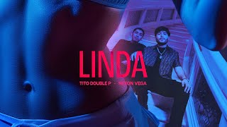 LINDA Video Oficial  Tito Double P Neton Vega [upl. by Danete]