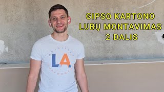 17 GIPSO KARTONO LUBŲ MONTAVIMAS I 2 DALIS [upl. by Hafinah]