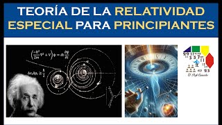 Teoría de la Relatividad Especial para principiantes [upl. by Glynn]