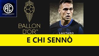 PALLONE DORO A LAUTARO SCOPPIA LA POLEMICA [upl. by Lundberg]