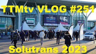 TTMtv VLOG 251  Visiting Solutrans 2023 [upl. by Molly]