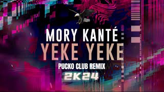 MORY KANTE  YEKE YEKE PUCKO CLUB REMIX 2K24 [upl. by Nnairac]