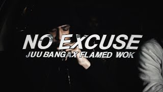 Juu Banga x Flamed Wok  No Excuse Official Music Video [upl. by Ramo36]