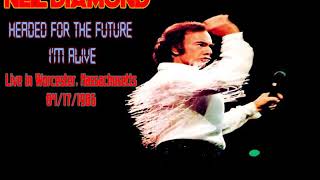 Neil Diamond  Headed For The Future amp Im Alive Live 1986 Massachusetts [upl. by Beattie879]