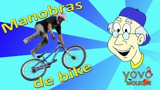 Vovô Moleque  N 19  Top 10 manobras de bicicleta [upl. by Androw114]