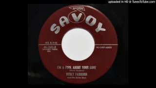 Werly Fairburn and the Delta Boys  Im A Fool About Your Love Savoy 1503 [upl. by Airogerg]