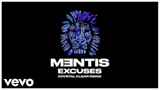 MENTIS  Excuses Krystal Klear Remix  Official Audio ft Kate Wild [upl. by Chiou]