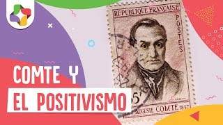 Comte y el positivismo  Educatina [upl. by Lotta]