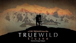 Cory Trépanier TrueWild Kluane Parks Canada short film [upl. by Leiuqese]