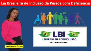 21LBILei Brasileira de InclusivaProfessora Delma [upl. by Aliel]