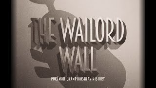 Pokémon Championships History Ep 7 THE WAILORD WALL [upl. by Magel]