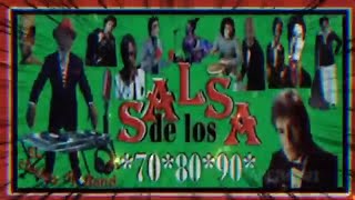 Salsa  de Los 70  80  90  Con Las Mejor Mezcla  El clasico dj Band [upl. by Hada]