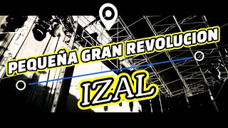 PEQUEÑA GRAN REVOLUCION IZAL KARAOKE [upl. by Gaither372]