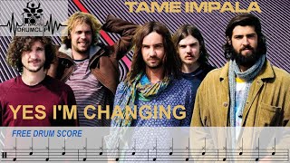 Tame Impala  Yes Im Changing Drum Score [upl. by Nerrat470]