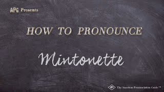 How to Pronounce Mintonette Real Life Examples [upl. by Rauch]