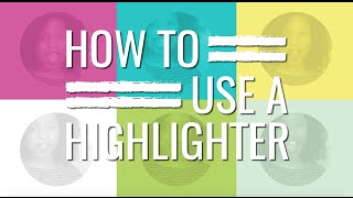 How to Use a Highlighter [upl. by Smaoht]