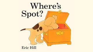 Wheres Spot  By Eric Hill  Read Aloud  Story Book  Hoots and Tales [upl. by Adliwa326]