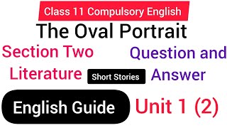 Class 11 English Unit 1 The Oval Portrait ExerciseShort StoriesLesson 2Section 2 Literature [upl. by Ricketts]