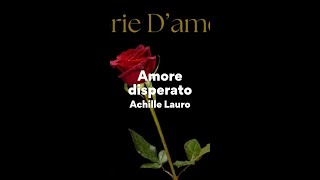 Achille Lauro Amore disperato TestoLyrics [upl. by Garrison]