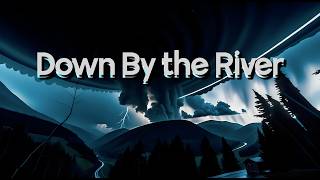 Milky Chance  Down By The River Lyric Video [upl. by Roland]