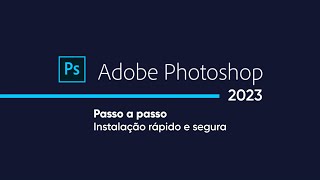 Como baixar e instalar Photoshop 2023 [upl. by Eatnuhs]