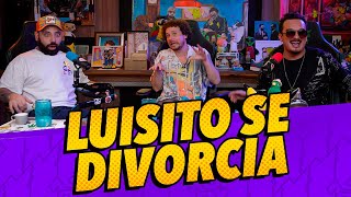 Episodio 289  Luisito se divorcia Ft luisitocomunica [upl. by Maroj]