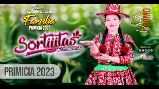 SORTIJITAS DE CHUMBIVILCAS ►Tema Ayer Estuve Con Mi Familia ♪♪PRIMICIA 2023‼ [upl. by Laitselec]